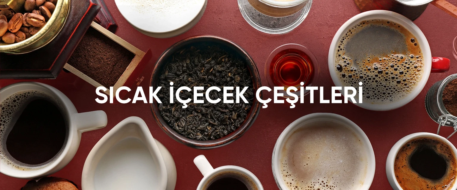 Sıcak İçecekler